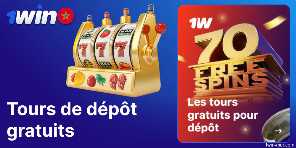 1win Free Spins for Deposits disponible pour les joueurs marocains