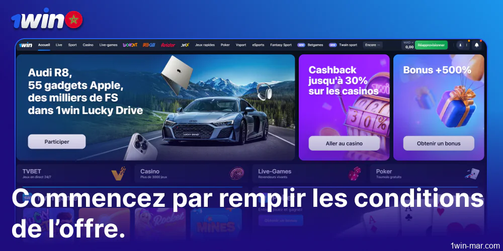 Commencez à remplir les conditions de l'offre sur 1win