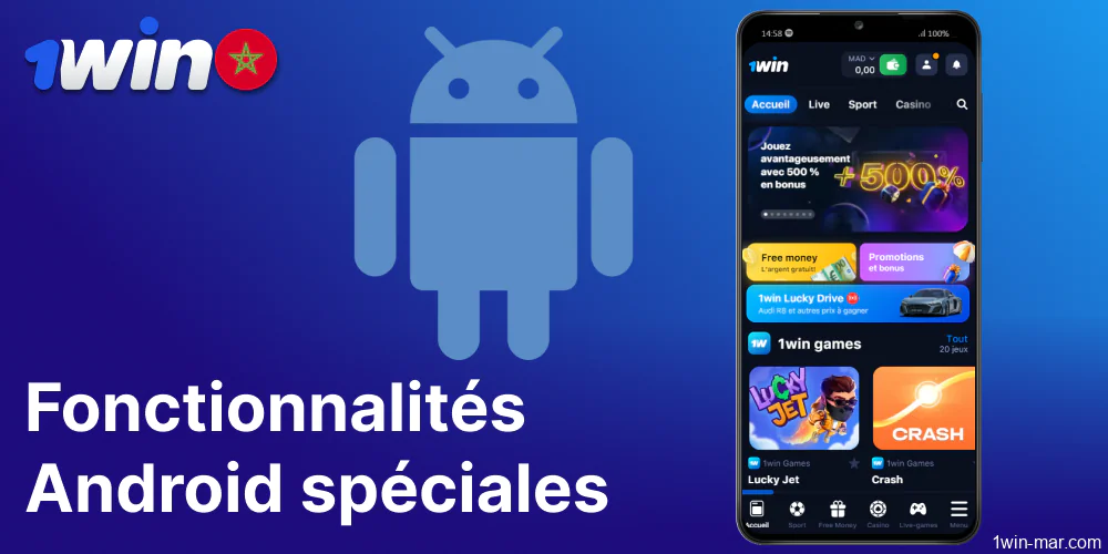 1win Android app caractéristiques spéciales pour les joueurs du Maroc