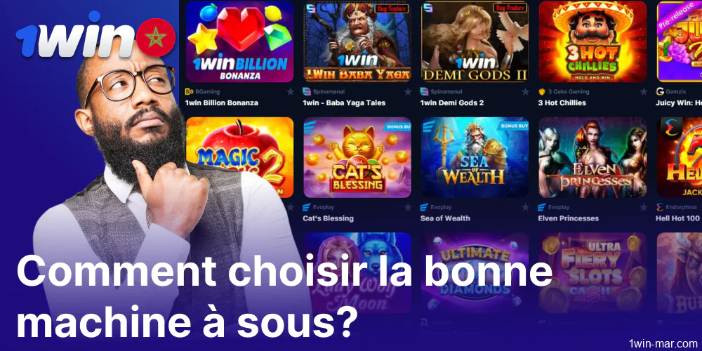 Guide pour choisir la bonne machine à sous sur 1win Maroc
