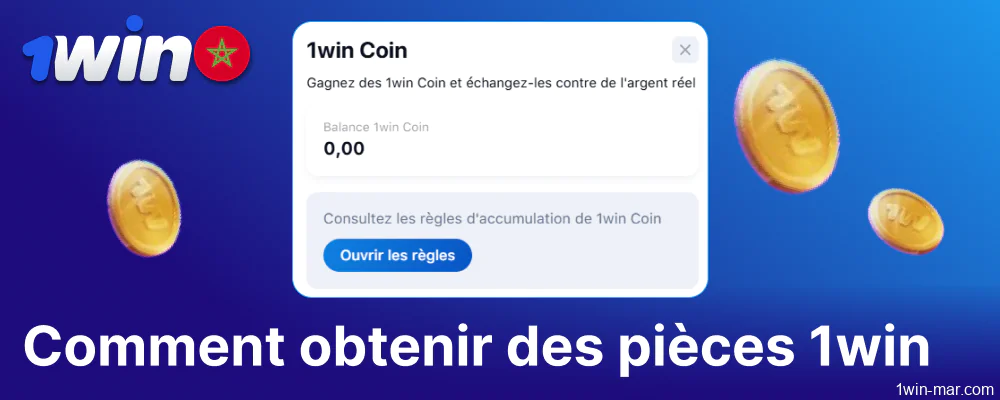 Guide pour obtenir des pièces 1win pour les joueurs du Maroc