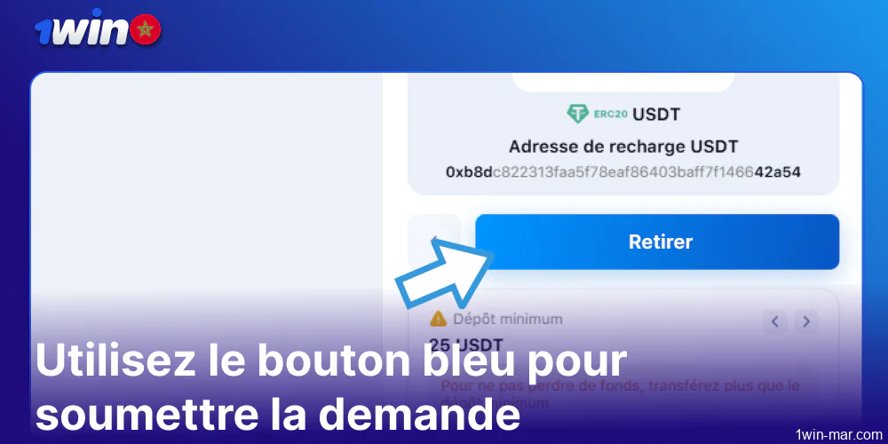 Utilisez le bouton bleu pour envoyer la demande sur 1win