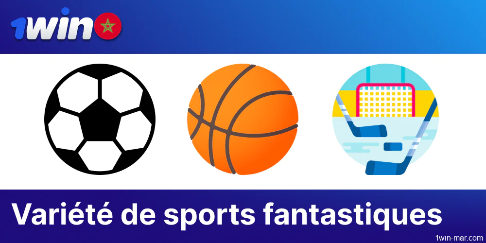 Les types de sports fantastiques disponibles pour les paris sur 1win Maroc